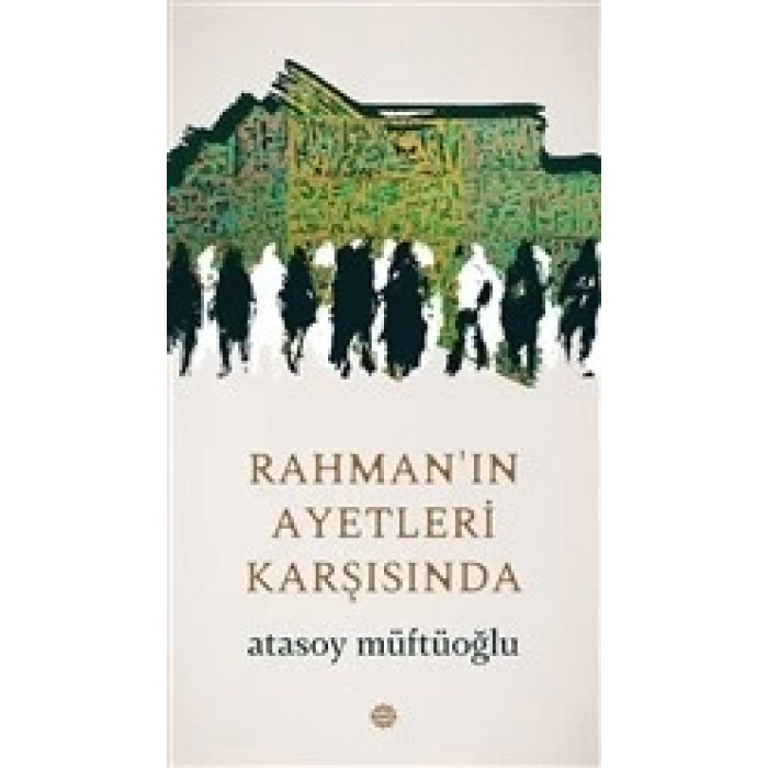 Rahmanın Ayetleri Karşısında