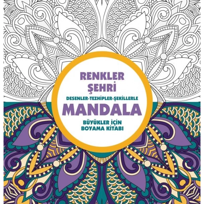 Renkler Şehri - Mandala (Büyükler İçin Boyama)