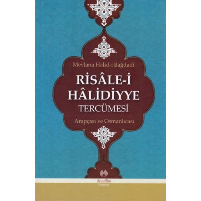 Risalei Halidiyye Tercümesi - Arapçası ve Osmanlıcası