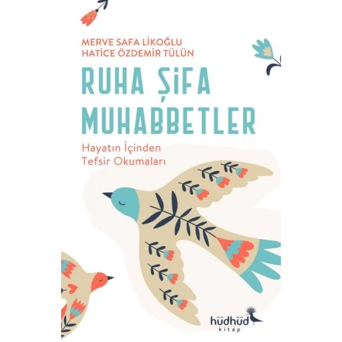 Ruha Şifa Muhabbetler – Hayatın İçinden Tefsir Okumaları
