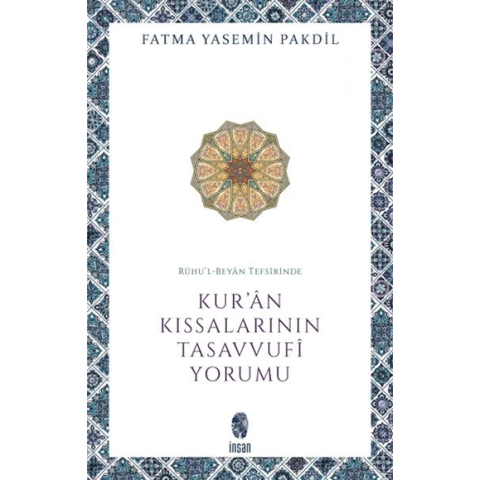 Rûhu’l-Beyân Tefsirinde Kur’ân Kıssalarının Tasavvufî Yorumu