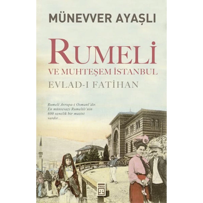 Rumeli ve Muhteşem İstanbul