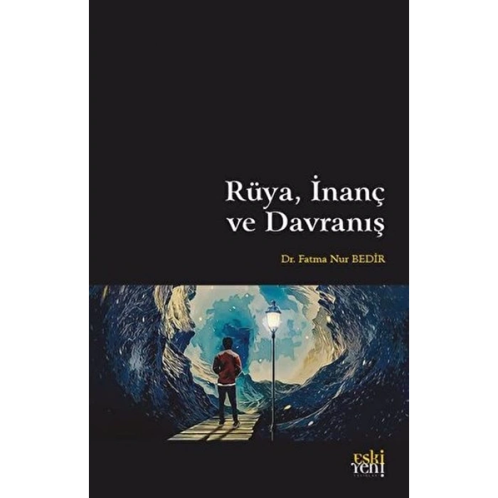 Rüya, İnanç ve Davranış