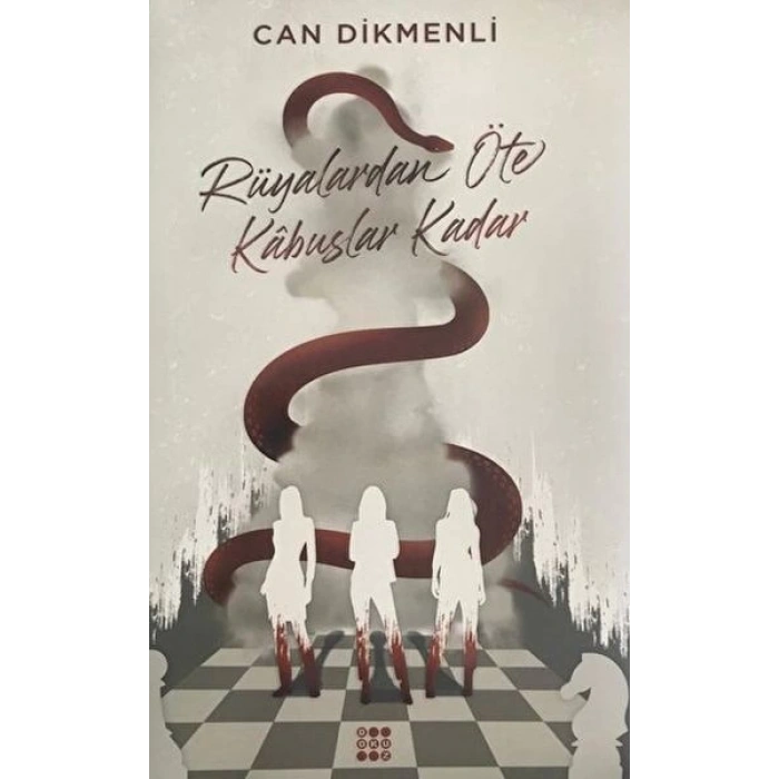 Rüyalardan Öte Kabuslar Kadar