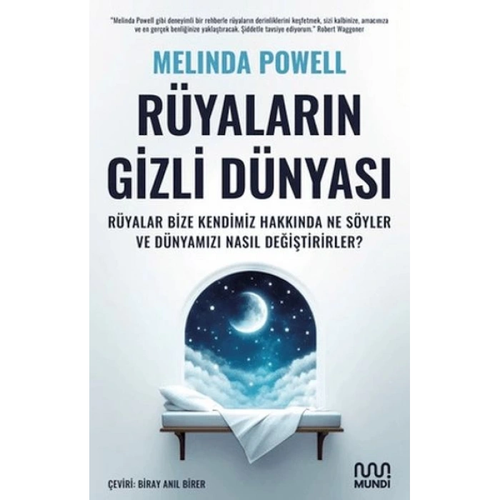 Rüyaların Gizli Dünyası: Rüyalar Bize Kendimiz Hakkında Ne Söyler ve Dünyamızı Nasıl Değiştirirler?