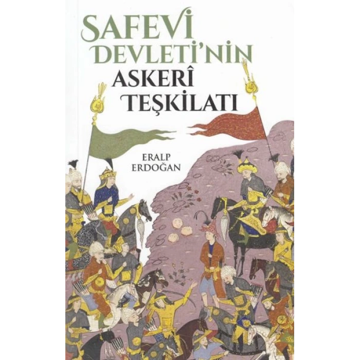 Safevi Devletinin Askeri Teşkilatı