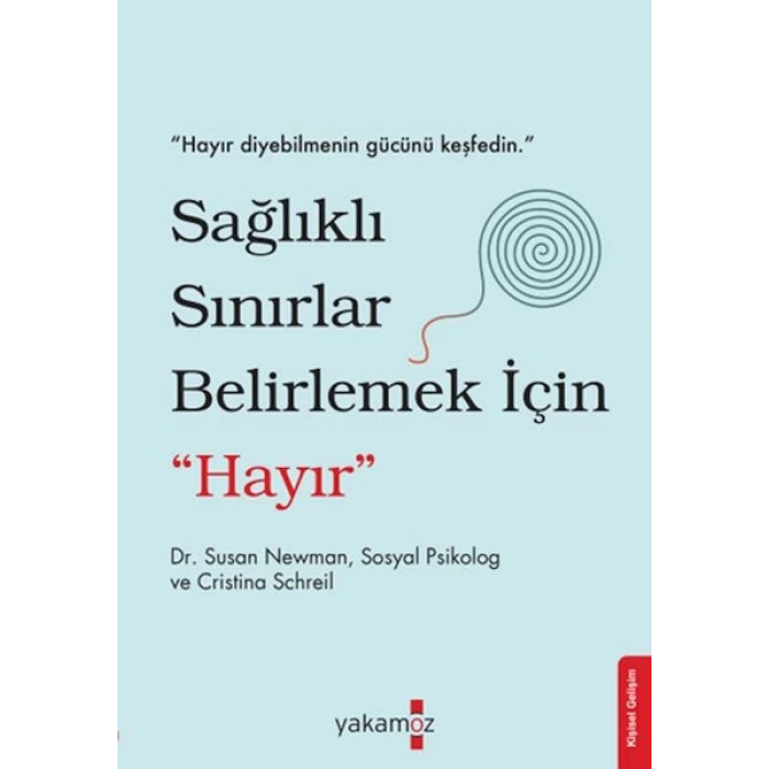 Sağlıklı Sınırlar Belirlemek İçin Hayır