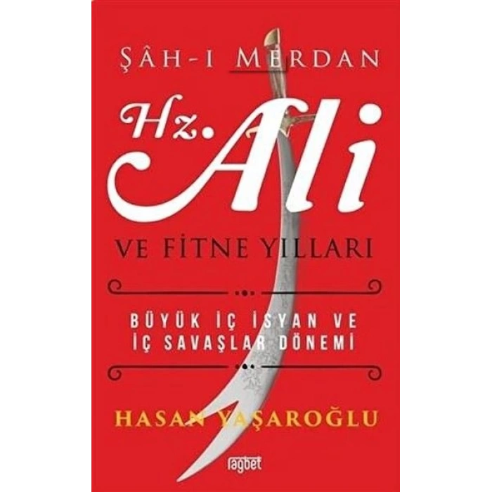 Şah-ı Merdan Hz. Ali ve Fitne Yılları