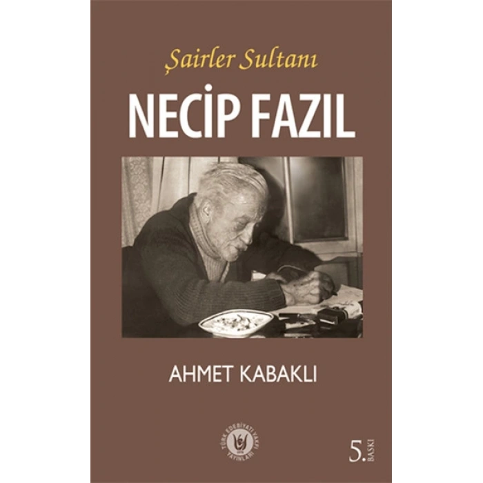 Şairler Sultanı Necip Fazıl