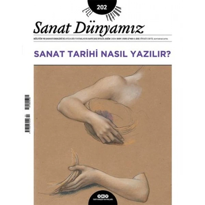 Sanat Dünyamız Sayı: 202 Sanat Tarihi Nasıl Yazılır?