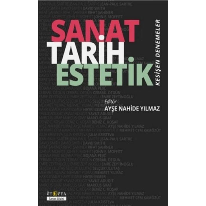 Sanat Tarih Estetik - Kesişen Denemeler