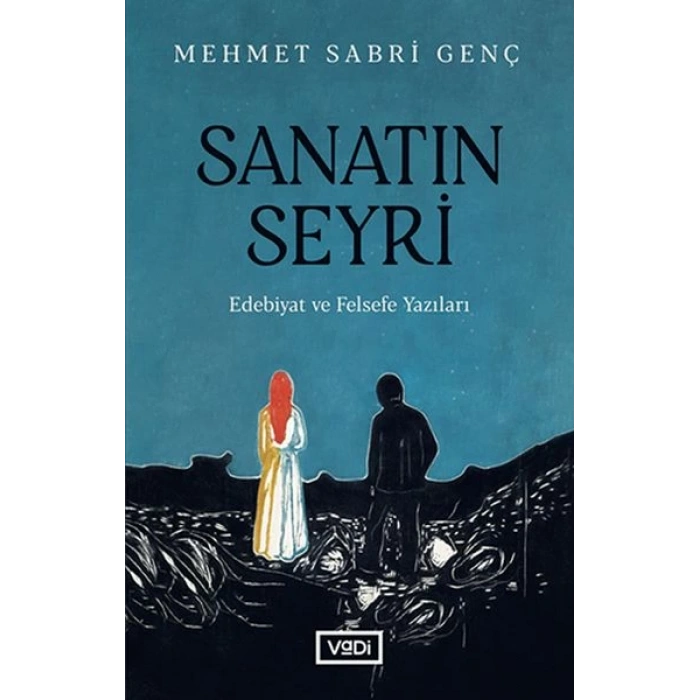 Sanatın Seyri - Edebiyat ve Felsefe Yazıları