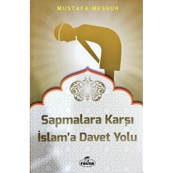Sapmalara Karşı İslama Davet Yolu