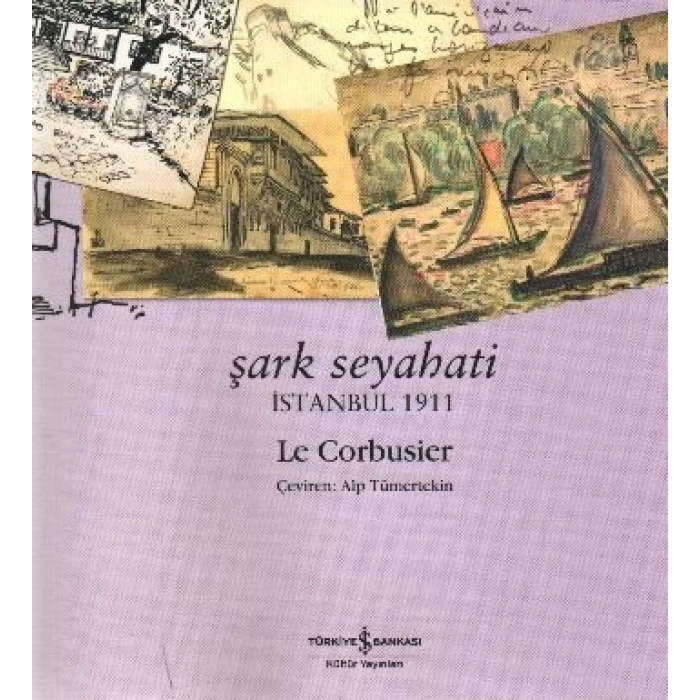 Şark Seyahati - İstanbul 1911