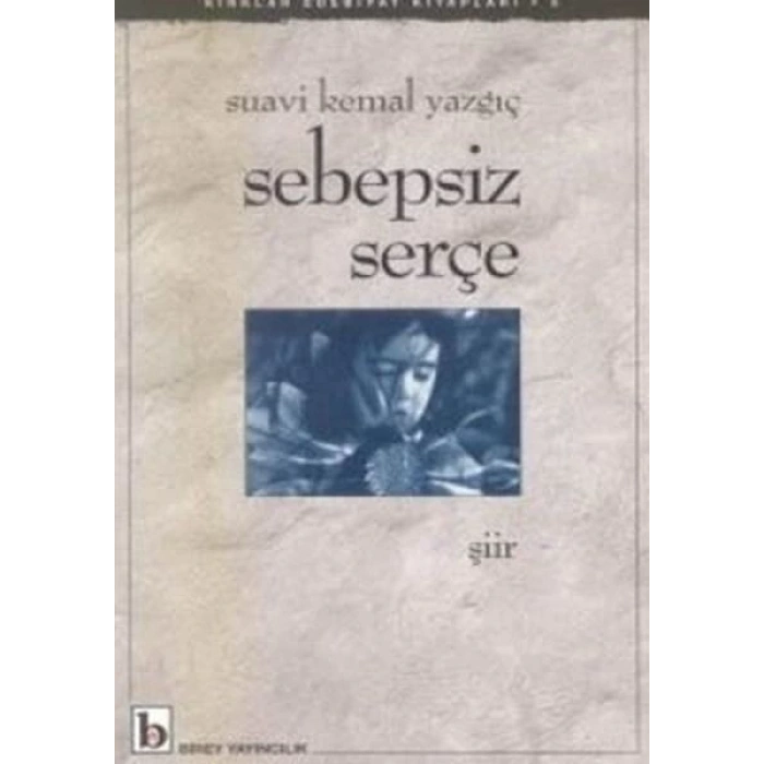 Sebepsiz Serçe