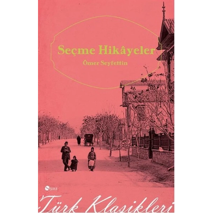 Seçme Hikayeler Ömer Seyfettin (Cep Boy)