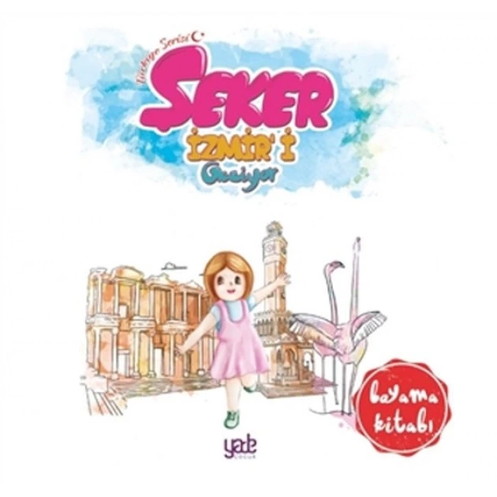 Şeker İzmiri Geziyor - Boyama Kitabı