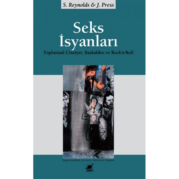 Seks İsyanları:  Toplumsal Cinsiyet, Başkaldırı ve Rock’n’Roll