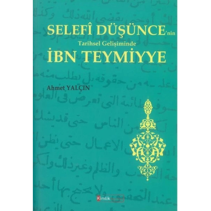 Selefi Düşüncenin Tarihsel Gelişiminde İbn Teymiyye