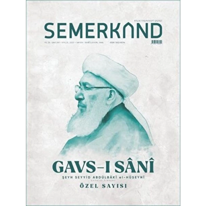 Semerkand Aylık Tasavvufi Dergi Sayı: 297 Eylül 2023 - Gavs-ı Sani Özel Sayısı