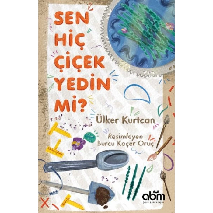 Sen Hiç Çiçek Yedin Mi?