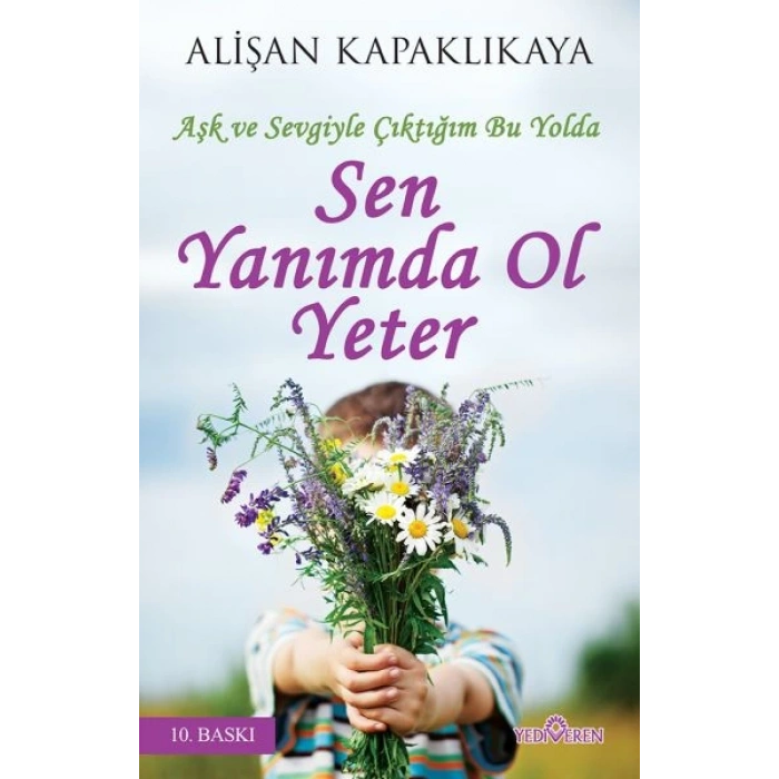 Sen Yanımda Ol Yeter