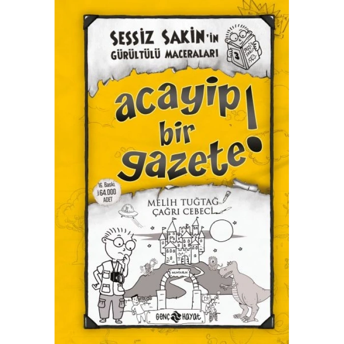 Sessiz Sakinin Gürültülü Maceraları 03 - Acayip Bir Gazete! (Ciltli)
