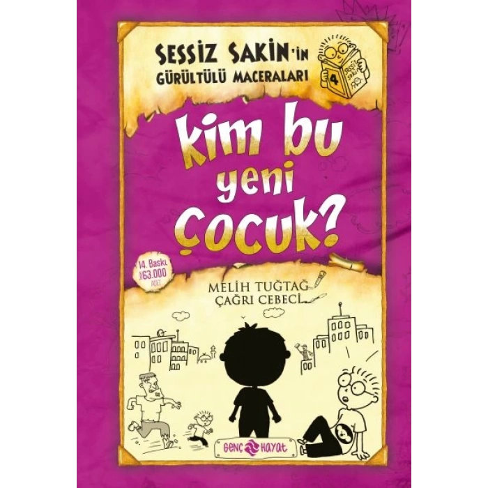Sessiz Sakinin Gürültülü Maceraları 04 - Kim Bu Yeni Çocuk? (Ciltli)