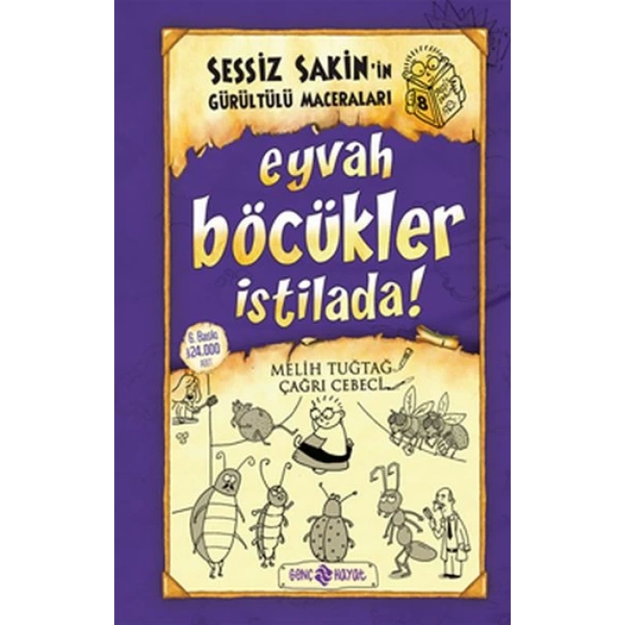 Sessiz Sakinin Gürültülü Maceraları 08 - Eyvah Böcükler İstilada (Ciltli)