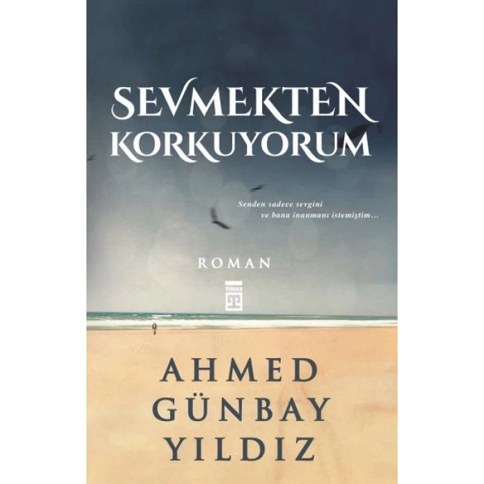 Sevmekten Korkuyorum