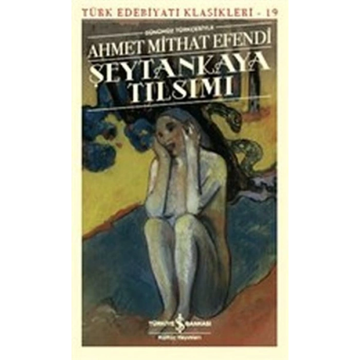 Şeytankaya Tılsımı (Günümüz Türkçesiyle) - Türk Edebiyatı Klasikleri