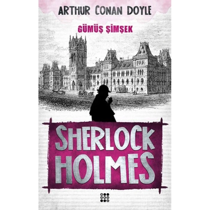 Sherlock Holmes - Gümüş Şimşek