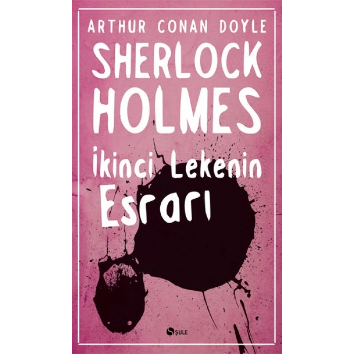 Sherlock Holmes - İkinci Lekenin Esrarı