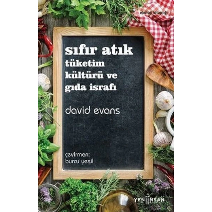 Sıfır Atık Tüketim Kültürü ve Gıda İsrafı