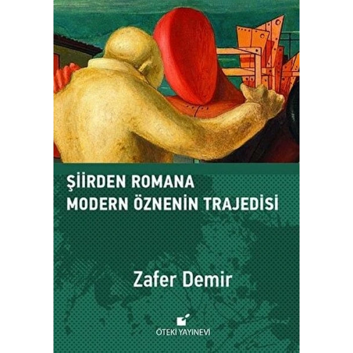 Şiirden Romana Modern Öznenin Trajedisi