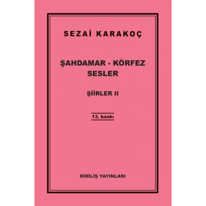 Şiirler 2 - Şahdamar - Körfez - Sesler