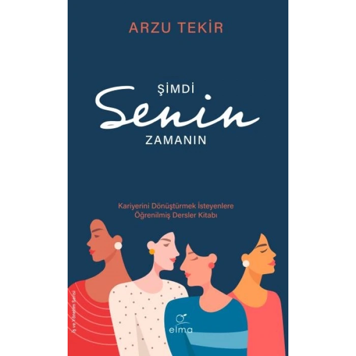 Şimdi Senin Zamanın - Kariyerini Dönüştürmek