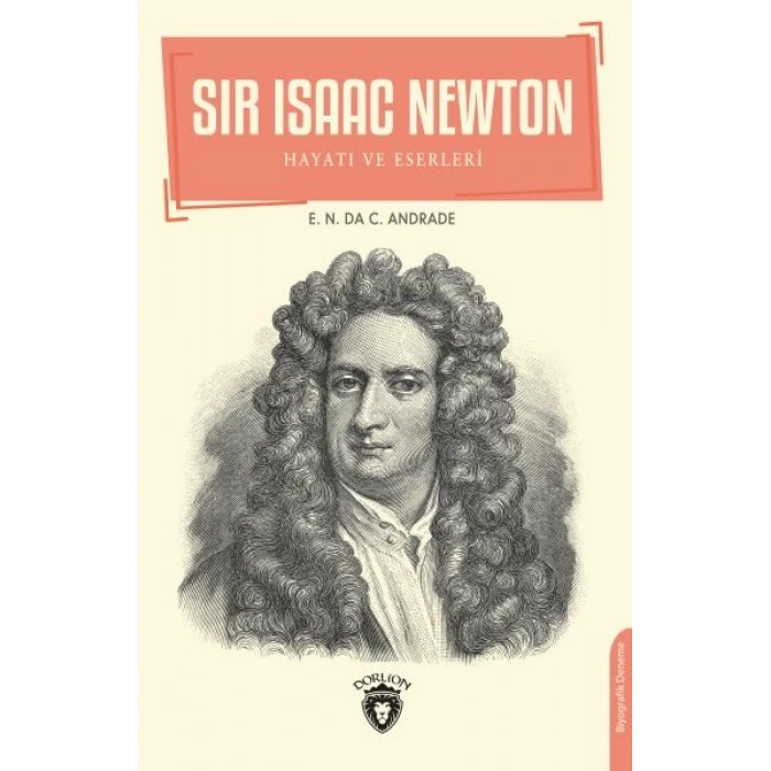 Sir Isaac Newton - Hayatı ve Eserleri