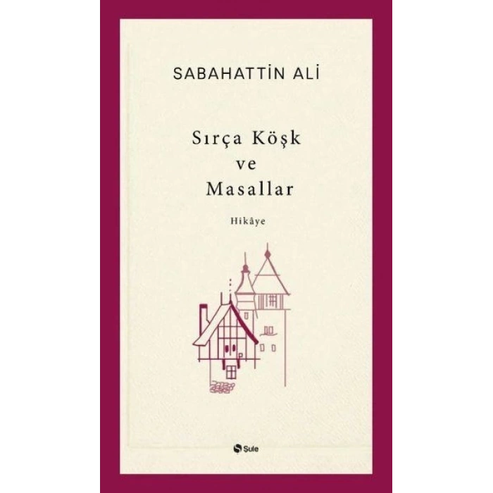 Sırça Köşk ve Masallar