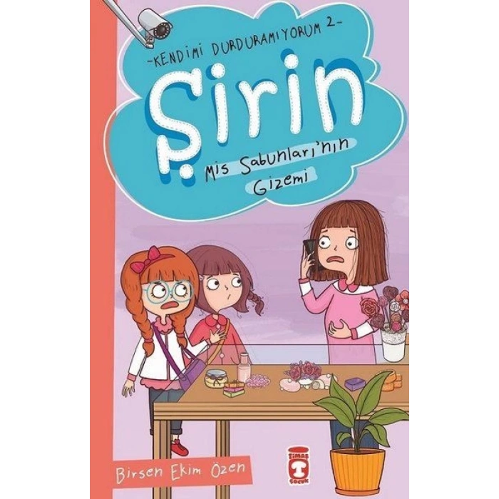 Şirin - Kendimi Durduramıyorum 2 - Mis Sabunlarının Gizemi