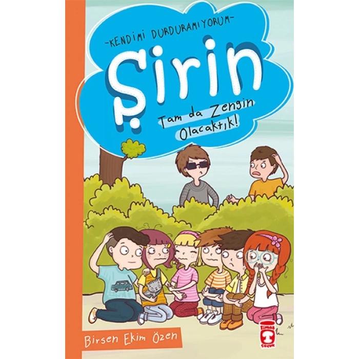Şirin - Kendimi Durduramıyorum - Tam da Zengin Olacaktık!