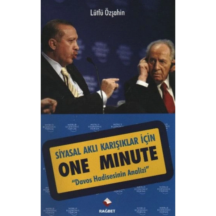 Siyasal Aklı Karışıklar İçin One Minute  Davos Hadisesinin Analizi