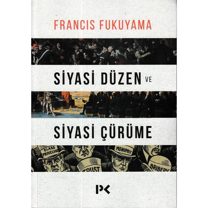 Siyasi Düzen ve Siyasi Çürüme