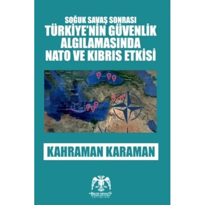 Soğuk Savaş Sonrası - Türkiyenin Güvenlik Algılamasında Nato ve Kıbrıs Etkisi