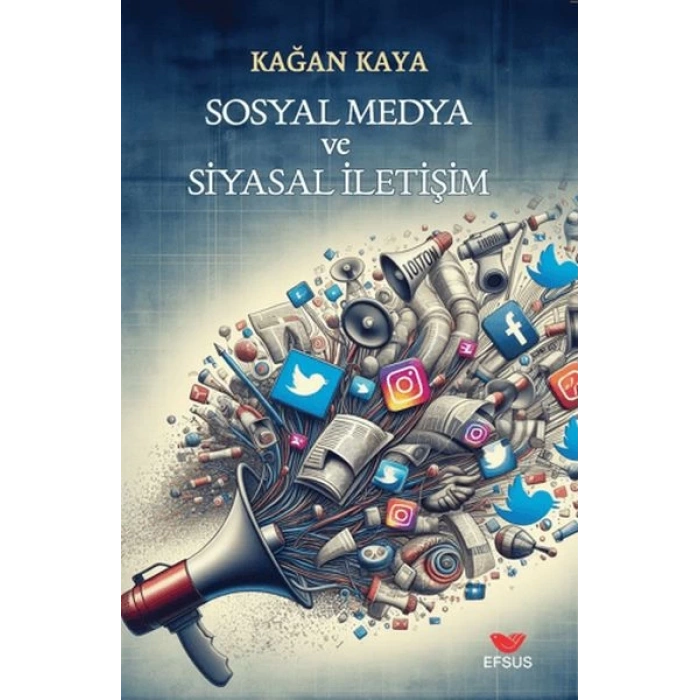 Sosyal Medya ve Siyasal İletişim