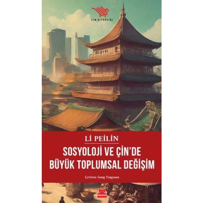 Sosyoloji ve Çin’de Büyük Toplumsal Değişim