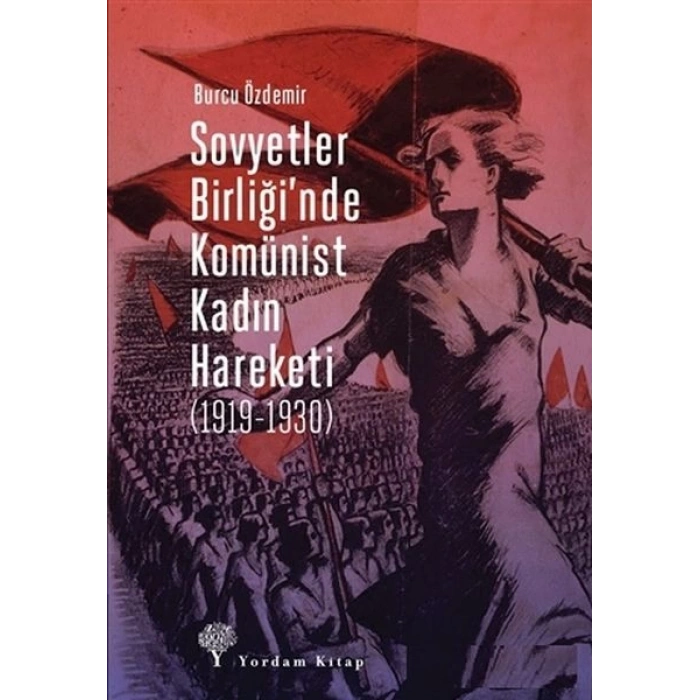 Sovyetler Birliğinde Komünist  Kadın Hareketi (1919-1930)