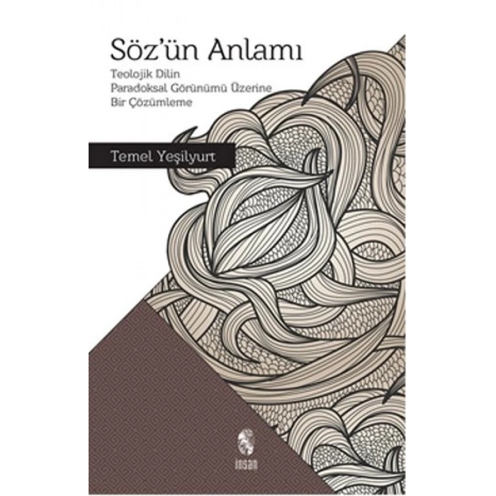Sözün Anlamı  Teolojik Dilin Paradoksal Görünümü Üzerine Bir Çözümleme