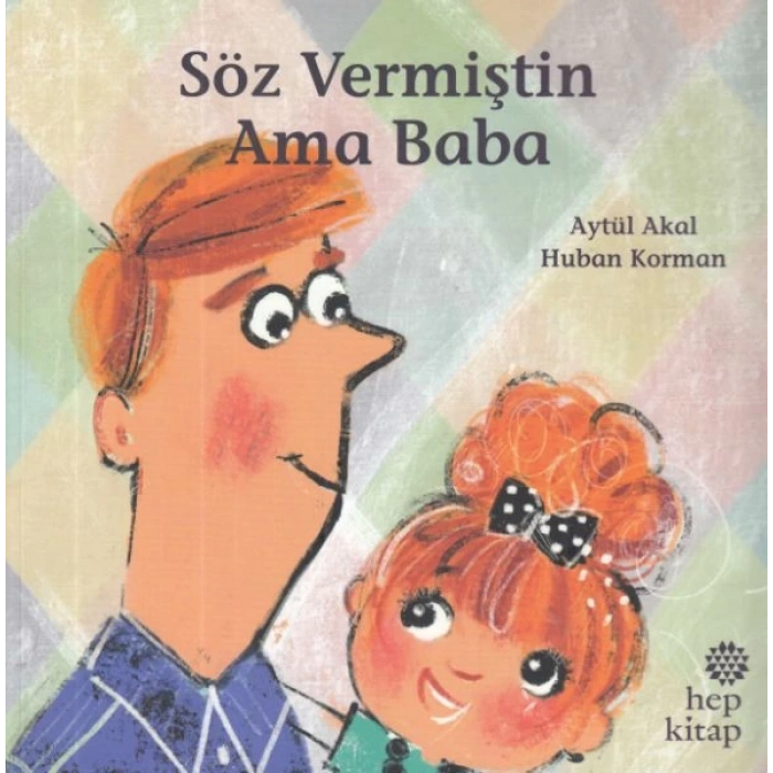 Söz Vermiştin Ama Baba