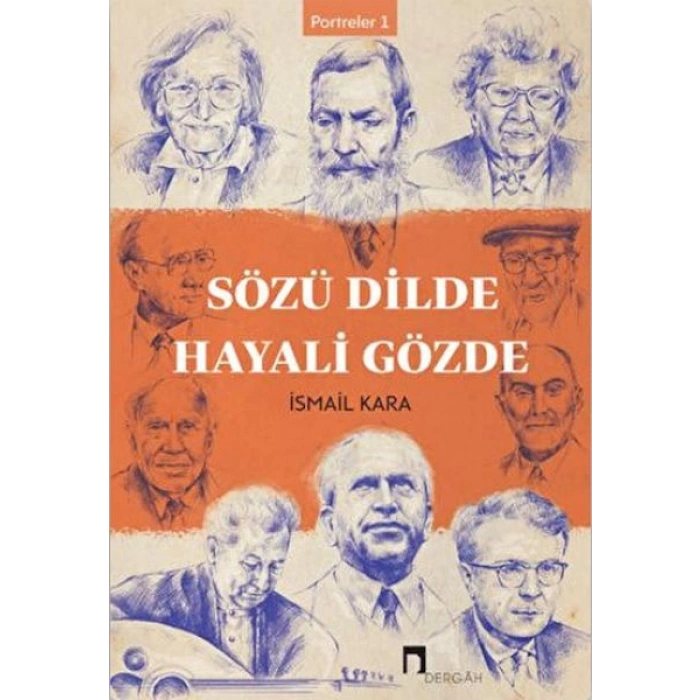 Sözü Dilde Hayali Gözde - Portreler 1